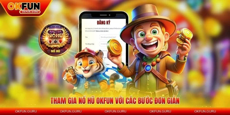 tham gia no hu okfun